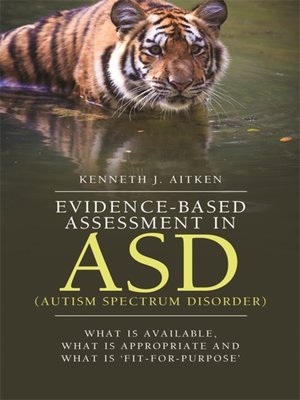 cover image of Evidence-Based Assessment in ASD (Autism Spectrum Disorder)